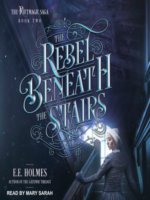 cover image of The Rebel Beneath the Stairs